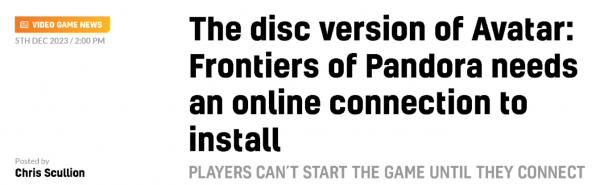 《阿凡达：潘多拉边境》实体版争议：联网安装引发玩家热议