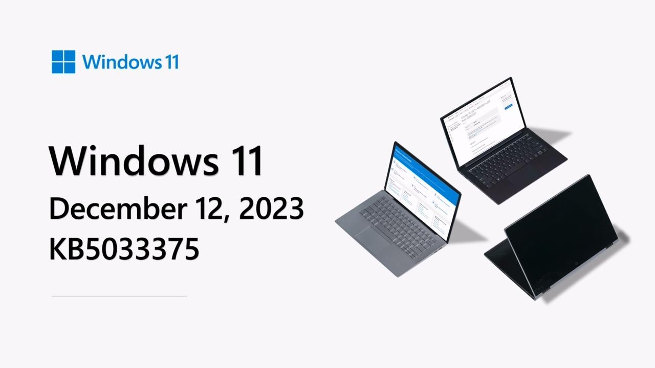 微软向 Windows 11 推送 12 月 KB5033375 累积更新