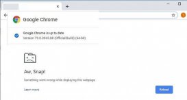 问题尚在：新安全功能仍致谷歌Chrome 79出现“Aw, Snap!”崩溃