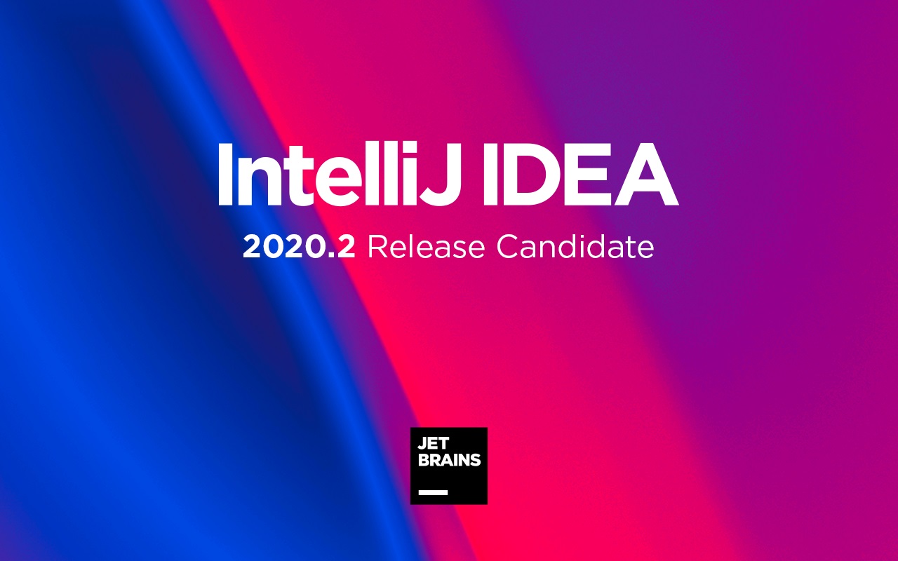 IntelliJ IDEA 2020.2 候选版本发布：将支持 Java 15