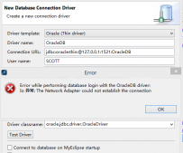 Myeclipse链接Oracle等数据库时lo exception: The Network Adapter could not establish the connection