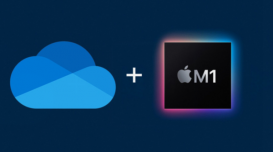 微软发布 OneDrive ARM64 预览版，全面适配 Windows 11/10 ARM 和 M1 Mac