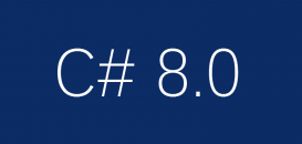C# 8.0新特性介绍